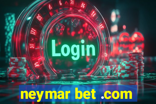 neymar bet .com